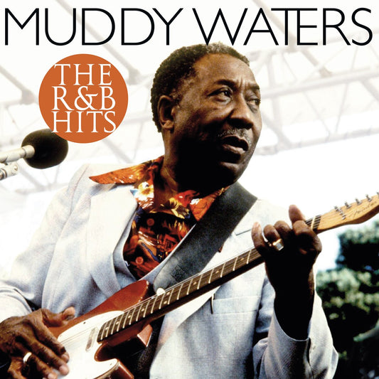 MUDDY WATERS -  THE R & B HITS - VINYL (NEW)