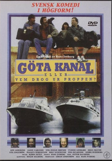 GÖTA KANAL ELLER VEM DROG UR PROPPEN?