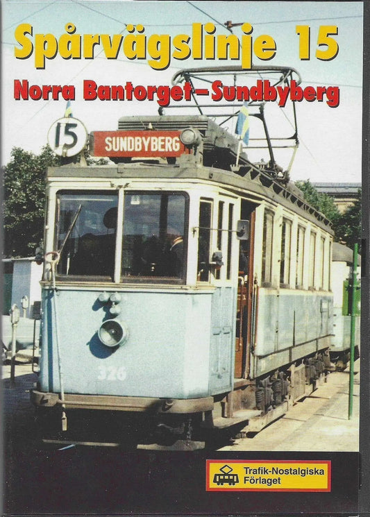 Spårvägslinje 15 , Norra bantorget - Sundbyberg - DVD