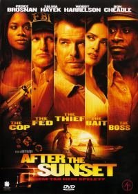 AFTER THE SUNSET - RATNER BROSNAN HAYEK HARRELSON