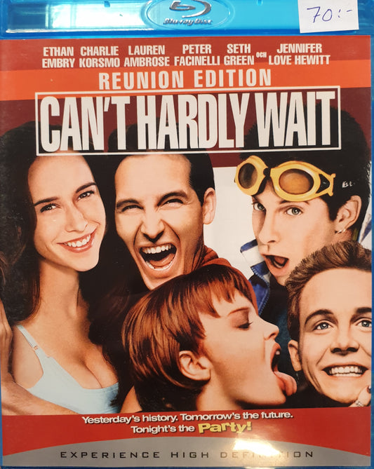 CAN'T HARDLY WAIT - REUNION EDITION