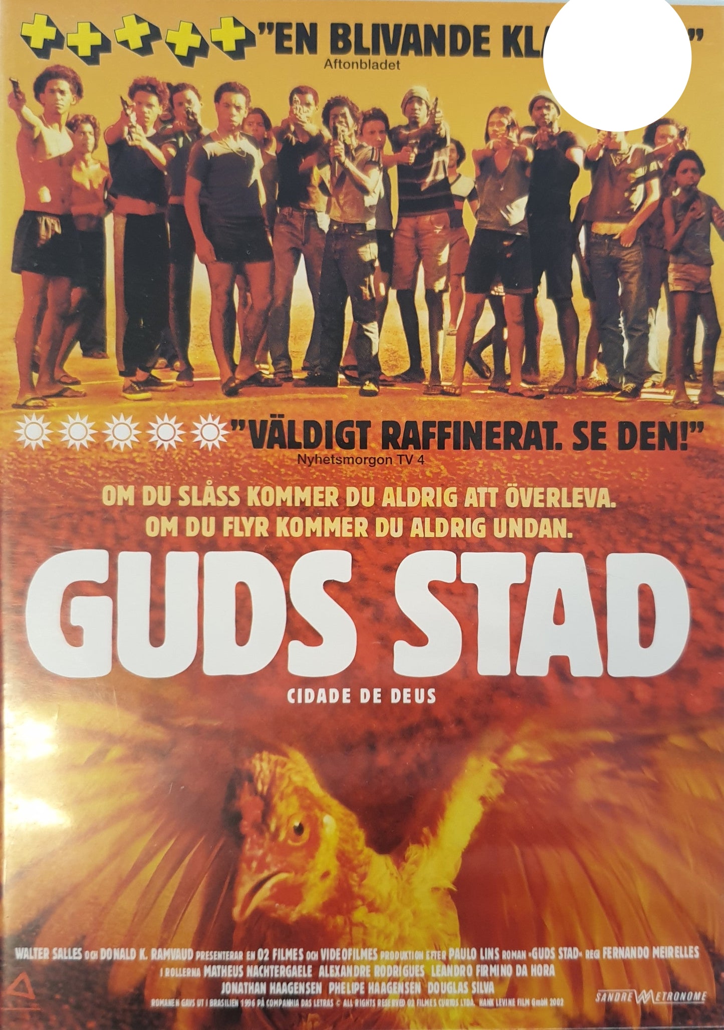GUDS STAD / CIDADE DE DEUS
