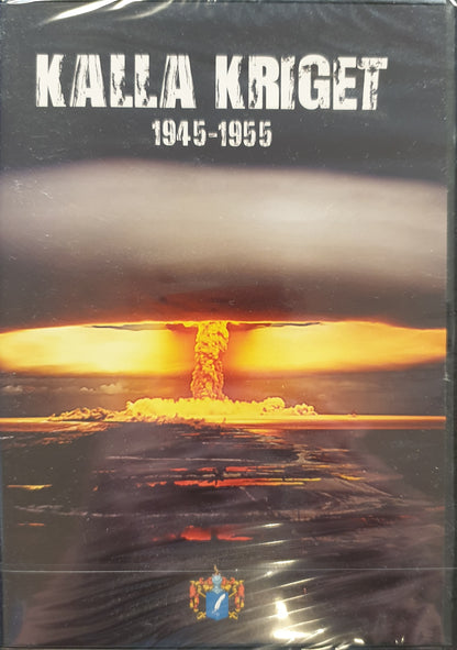 KALLA KRIGET - DEL 1 - 1945-1955