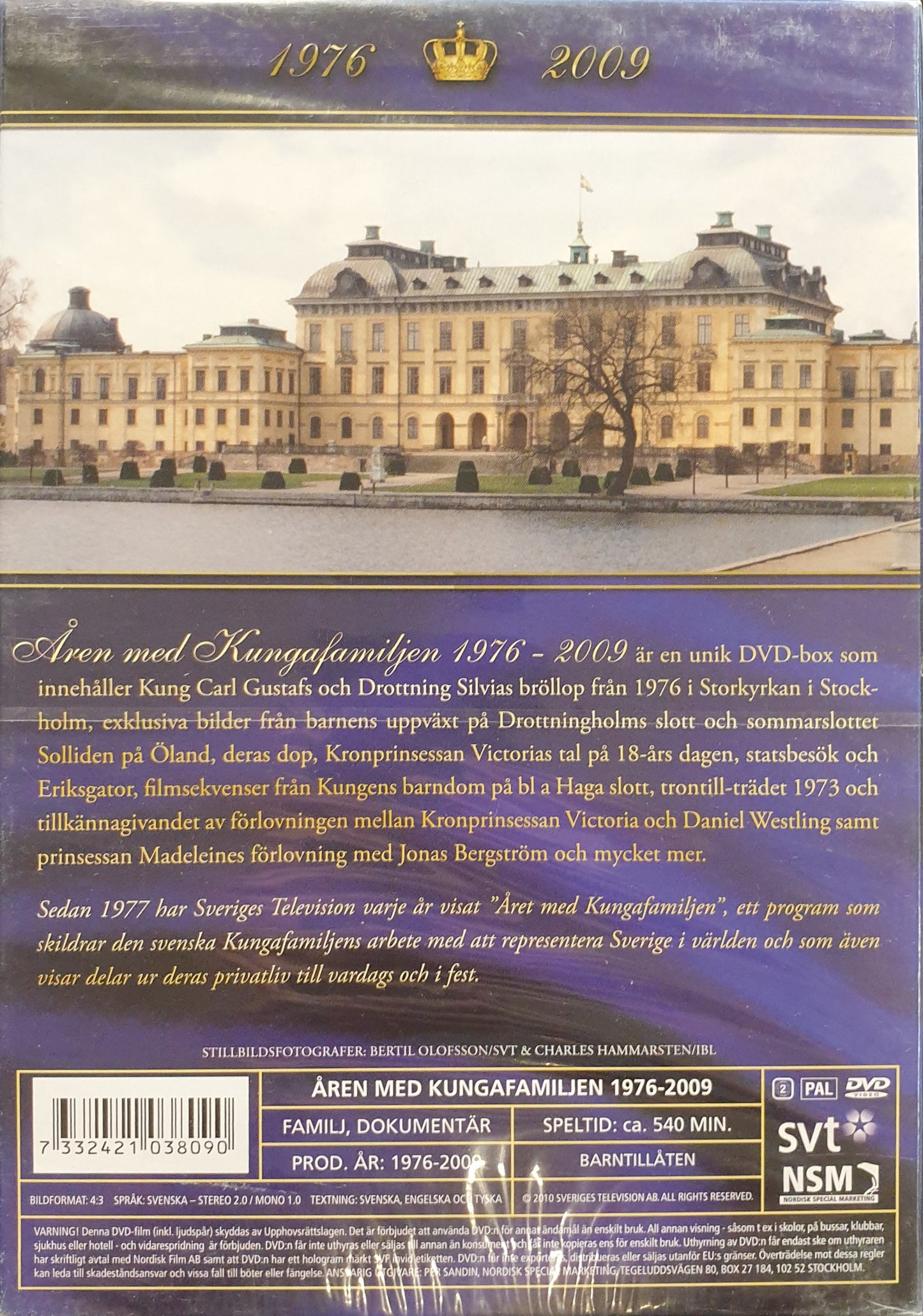 ÅREN MED KUNGAFAMILJEN 1976-2009