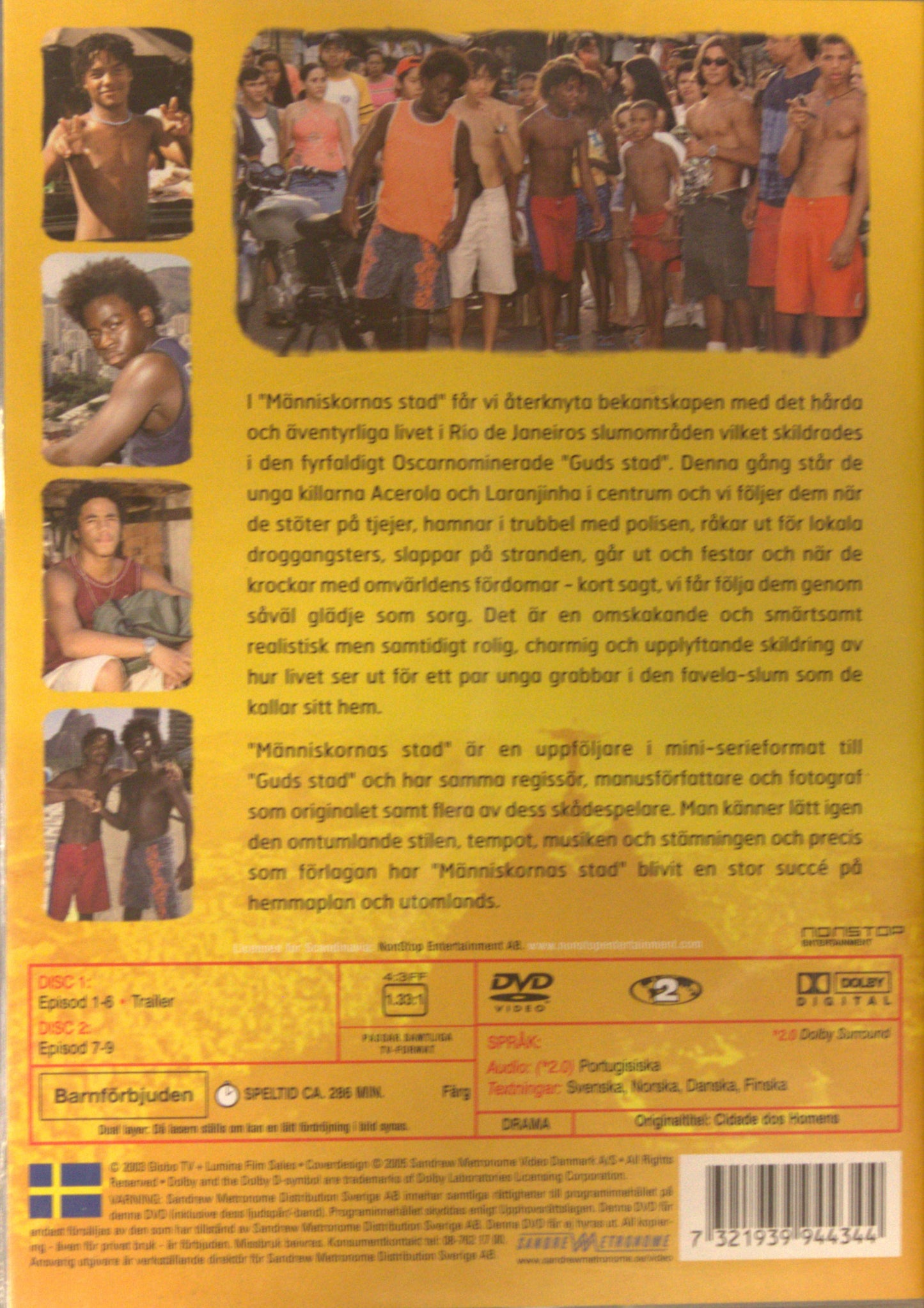 MÄNNISKORNAS STAD / CIDADE DOS HOMENS