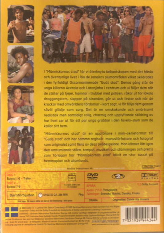 MÄNNISKORNAS STAD / CIDADE DOS HOMENS