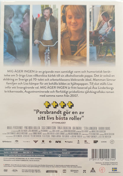 MIG ÄGER INGEN