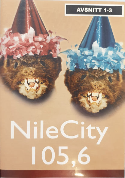 NILE CITY 105,6 - AVSNITT 1-3