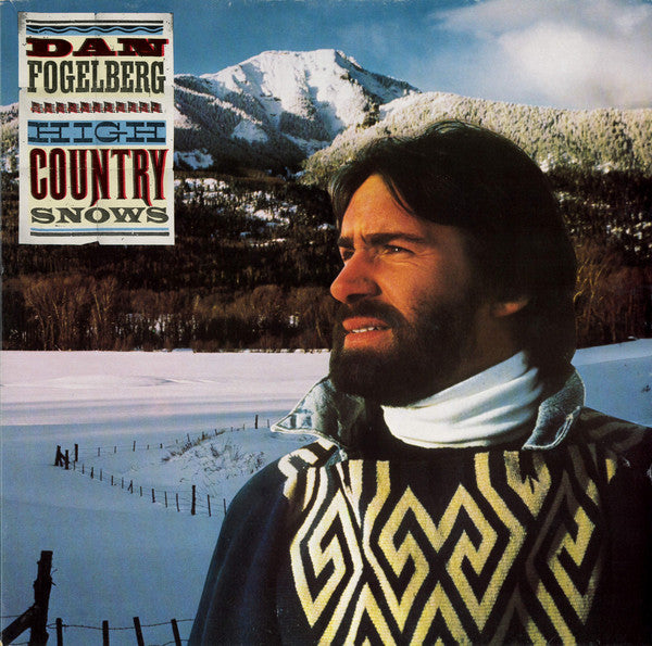 DAN FOGELBERG - HIGH COUNTRY SNOWS