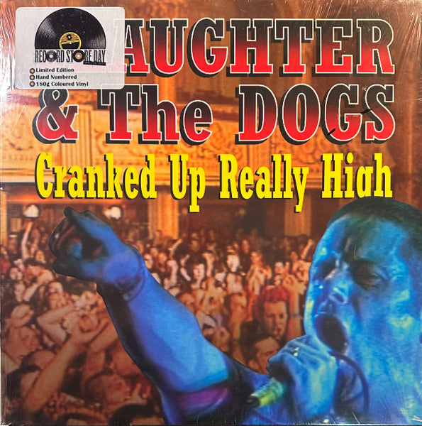 SLAUGHTER & THE DOGS - CRANKED UP REALLY HIGH