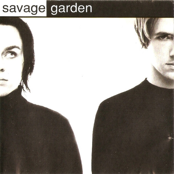 SAVAGE GARDEN - SAVAGE GARDEN