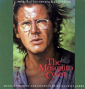 MAURICE JARRE - THE MOSQUITO COAST ( SOUNDTRACK )