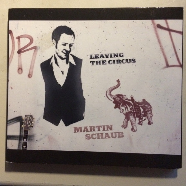 MARTIN SCHAUB - LEAVING THE CIRCUS