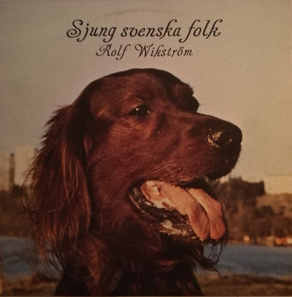 Rolf Wikström - Sjung svenska folk - Vinyl