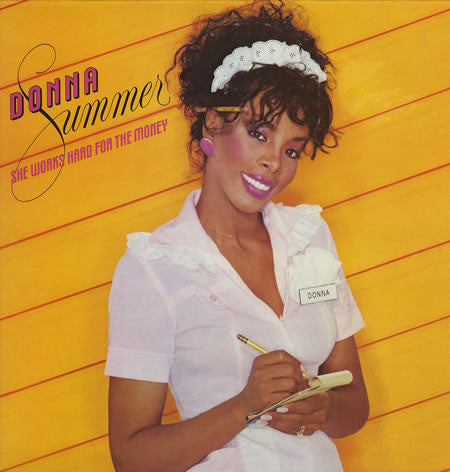 DONNA SUMMER - SHE WORKS HARD FOR THE MONEY - VINYL