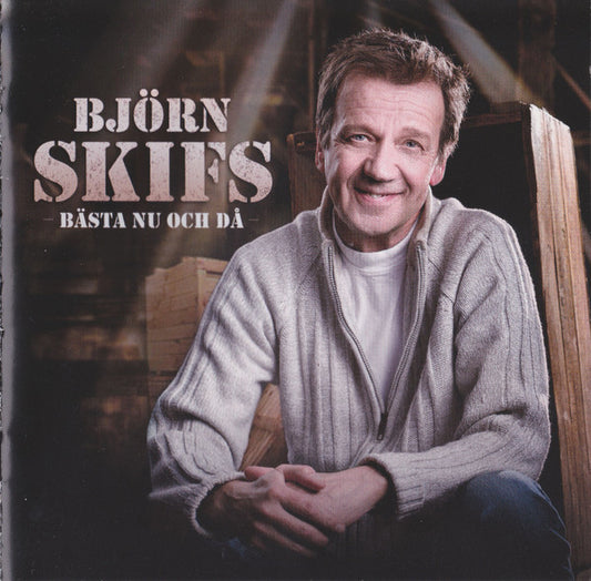 BJÖRN SKIFS - BÄSTA NU OCH DÅ - CD
