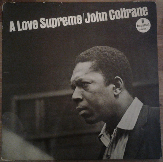 JOHN COLTRANE - A LOVE SUPREME - VINYL