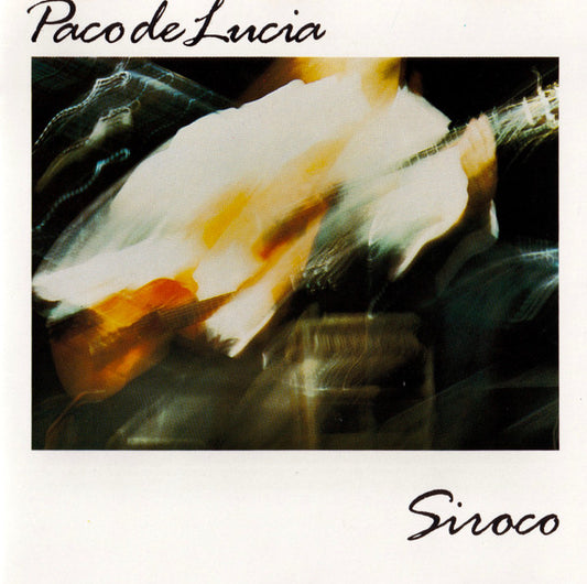 PACO DE LUCIA - SIROCO - CD
