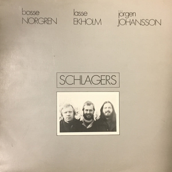 BOSSE NORGREN / LASSE EKHOLM / JÖRGEN JOHANSSON - SCHLAGERS ( JAZZ FUSION)
