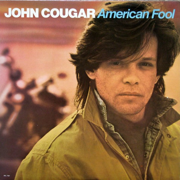 JOHN COUGAR MELLENCAPP - AMERICAN FOOL