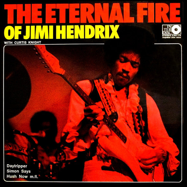 JIMI HENDRIX - THE ETERNAL FIRE OF JIMI HENDRIX