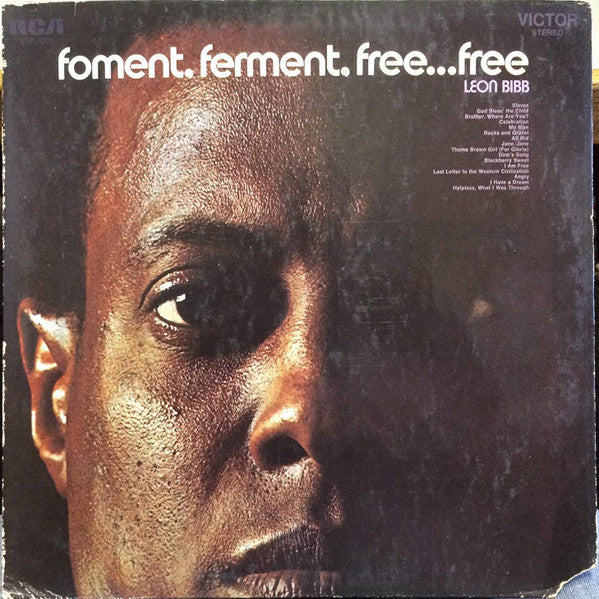 LEON BIBB - FOMENT, FERMENT, FREE...FREE - VINYL
