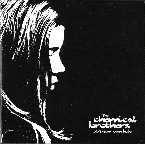 THE CHEMICAL BROTHERS - DIG YOUR OWN HOLE