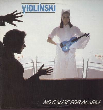 VIOLINSKI - NO CAUSE FOR ALARM - VINYL
