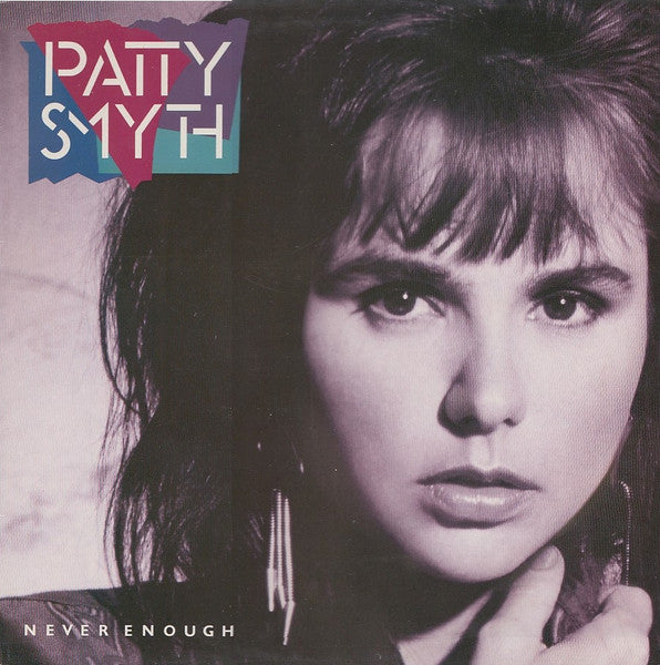 PATTY SMYTH - NEVER ENOUGH - VINYL
