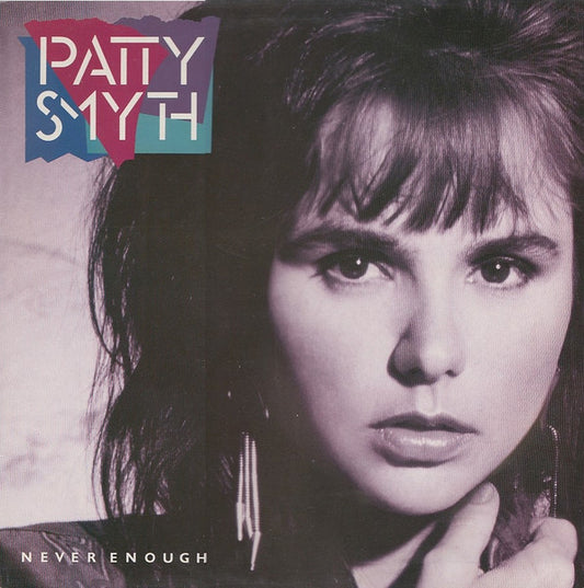 PATTY SMYTH - NEVER ENOUGH - VINYL