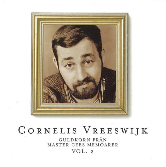CORNELIS VREESWIJK - GULDKORN FRÅN MÄSTER CEES MEMOARER VOL. 2 - CD