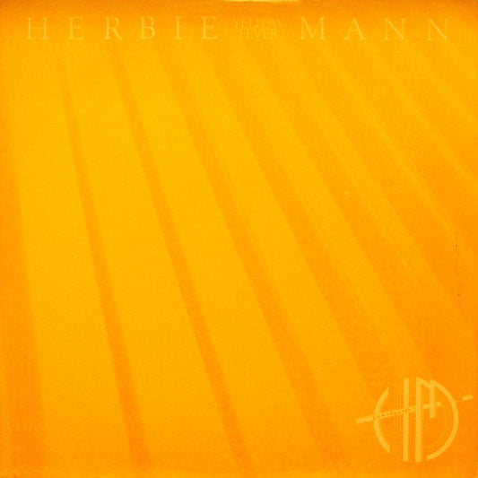 HERBIE MANN - YELLOW FEVER