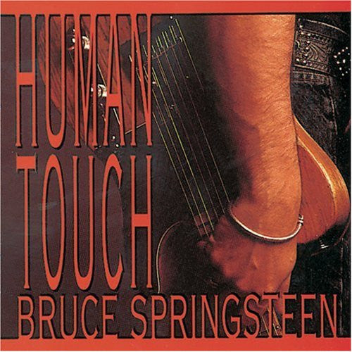 BRUCE SPRINGSTEEN - HUMAN TOUCH