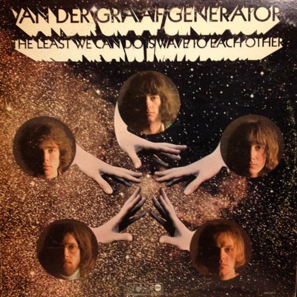 VAN DER GRAAF GENERATOR - THE LEAST WE CAN DO IS WAVE TO EACH OTHER
