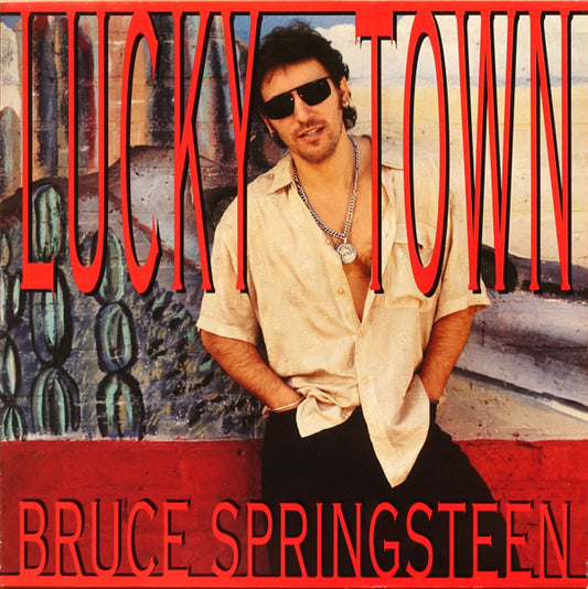 BRUCE SPRINGSTEEN - LUCKY TOWN