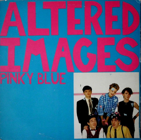 ALTERED IMAGES - PINKY BLUE - VINYL