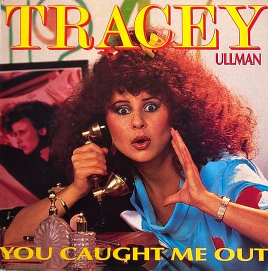 TRACEY ULLMAN - YOU CAUGHT ME OUT - VINYL