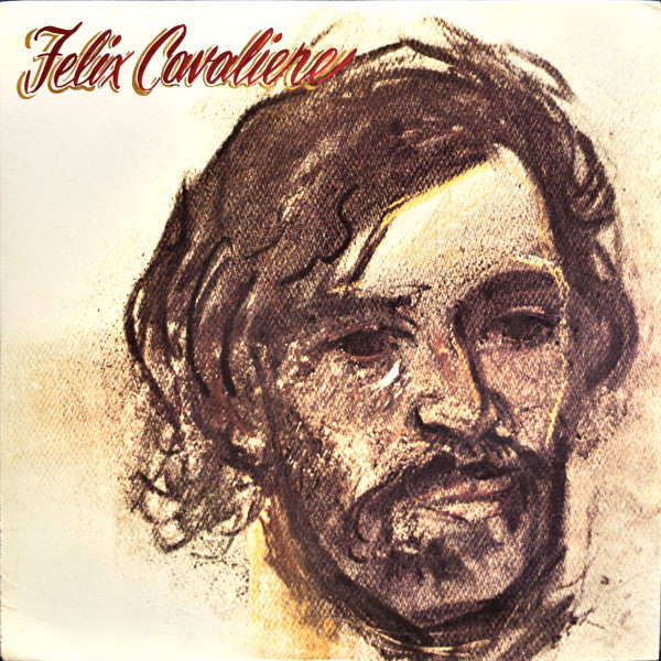 FELIX CAVALIERE - FELIX CAVALIERE