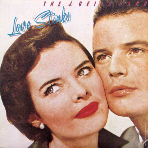 THE J. GEILS BAND - LOVE STINKS - VINYL