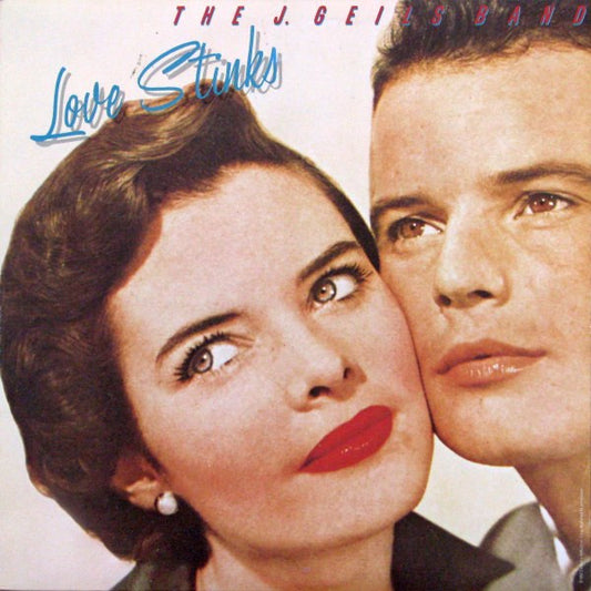 THE J. GEILS BAND - LOVE STINKS - VINYL