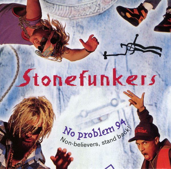 STONEFUNKERS - NO PROBLEM 94 - NON BELIEVERS, STAND BACK! (FUNK/HIP HOP)