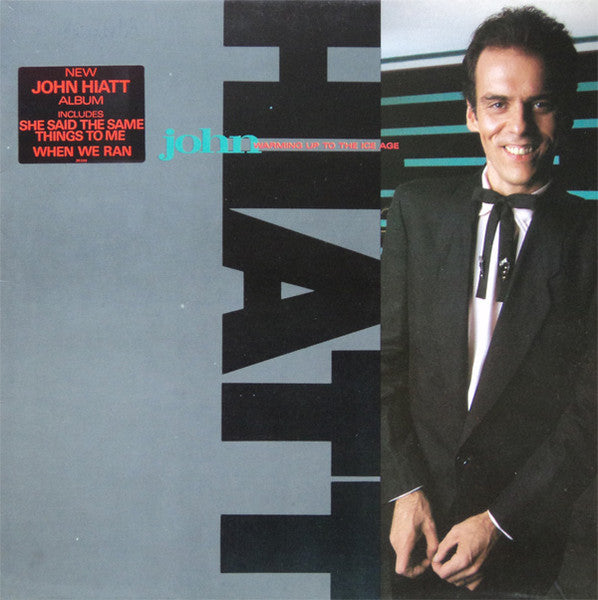 JOHN HIATT - WARMING UP TO THE ICE AGE - VINYL