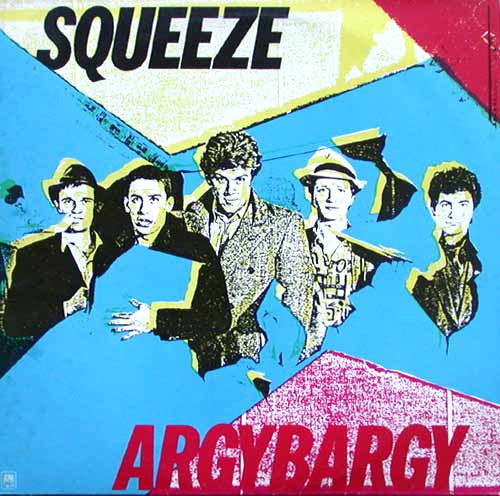 SQUEEZE - ARGYBARGY