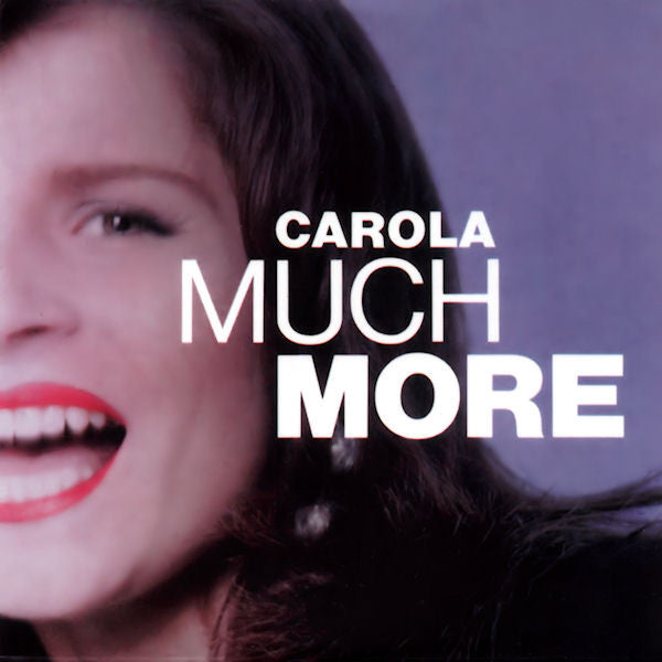 CAROLA - MUCH MORE - CD