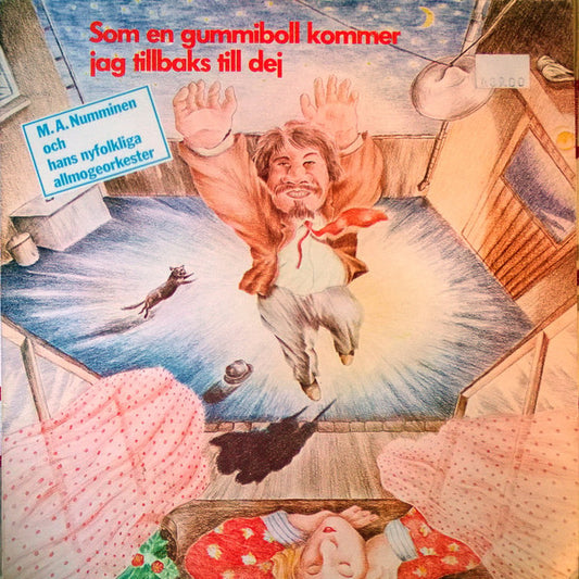M.A. NUMMINEN - SOM EN GUMMIBOLL KOMMER JAG TILLBAKS TILL DEJ