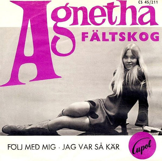 AGNETHA FÄLSTSKOG - FÖLJ MED MIG / JAG VAR SÅ KÄR ( VINYL SINGEL ) - VINYL