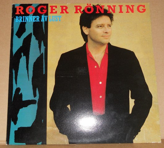 ROGER RÖNNING - BRINNER AV LUST
