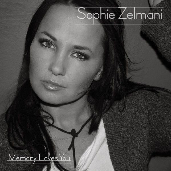 SOPHIE ZELMANI - MEMORY LOVES YOU - CD