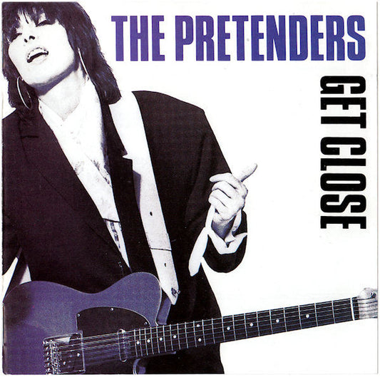 THE PRETENDERS - GET CLOSE