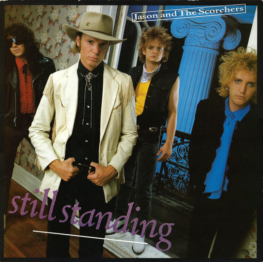 JASON AND THE SCORCHERS - STILL STANDING - VINYL